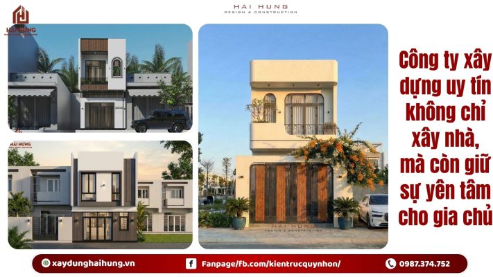 Công ty xây dựng uy tín không chỉ xây nhà, mà còn giữ sự yên tâm cho gia chủ.webp