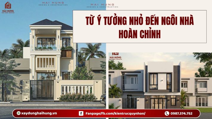 Từ ý tưởng nhỏ đến ngôi nhà hoàn chỉnh.webp