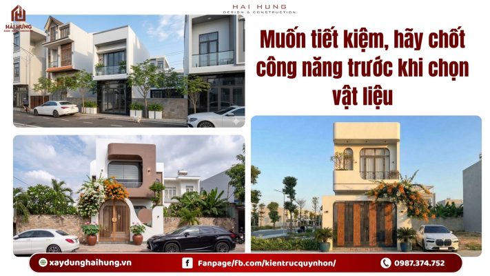 Muốn tiết kiệm, hãy chốt công năng trước khi chọn vật liệu.webp