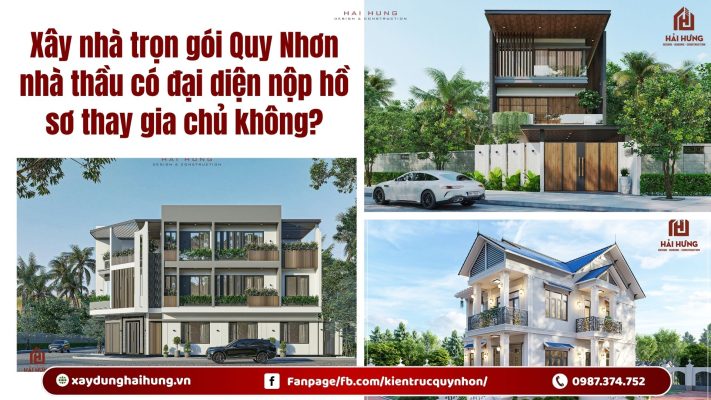 Xây nhà trọn gói Quy Nhơn nhà thầu có đại diện nộp hồ sơ thay gia chủ không?.webp
