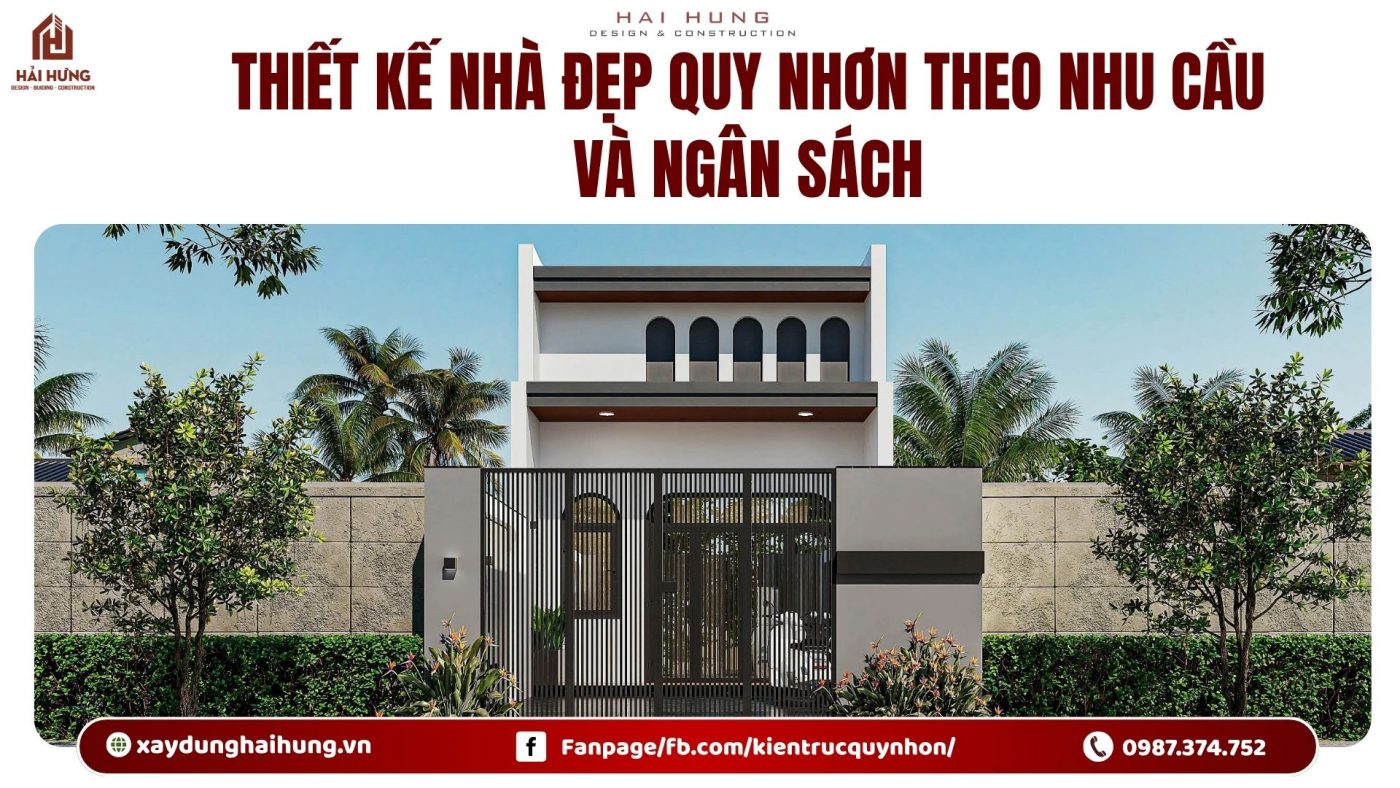Thiết kế nhà đẹp Quy Nhơn theo nhu cầu và ngân sách.webp