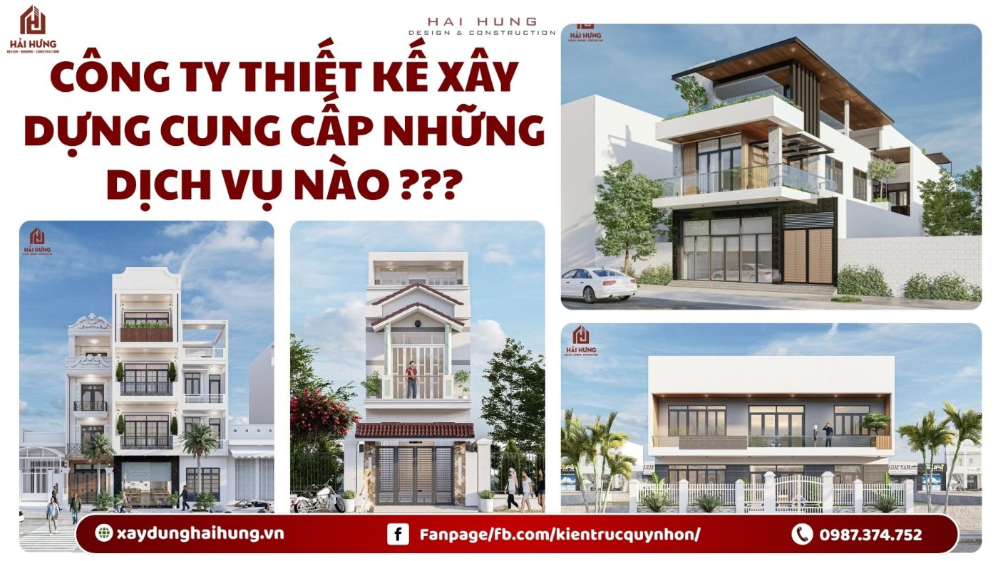 Công ty thiết kế xây dựng cung cấp những dịch vụ nào ???.webp