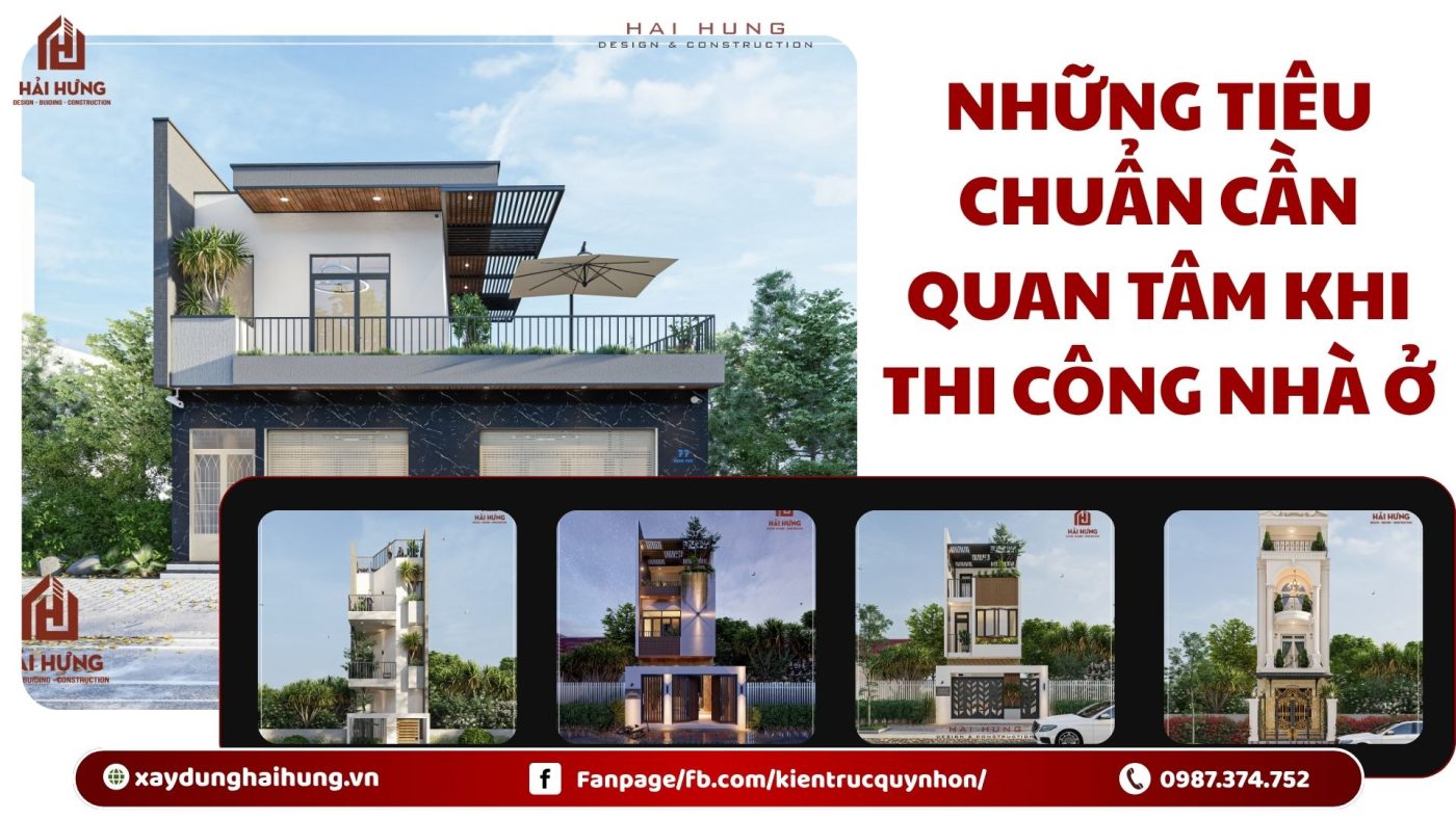 Những tiêu chuẩn cần quan tâm khi thi công nhà ở.webp