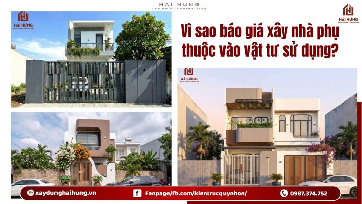 Vì sao báo giá xây nhà phụ thuộc vào vật tư sử dụng?.webp
