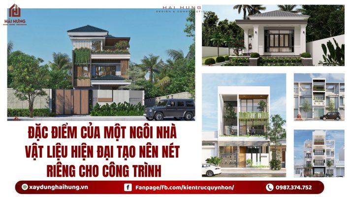 Đặc điểm của một ngôi nhà vật liệu hiện đại tạo nên nét riêng cho công trình.webp