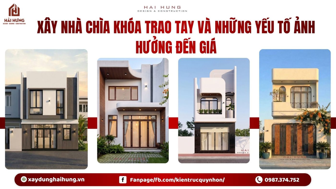 Xây nhà chìa khóa trao tay và những yếu tố ảnh hưởng đến giá.webp