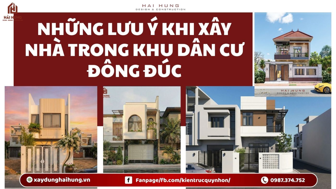 Những lưu ý khi xây nhà trong khu dân cư đông đúc.webp