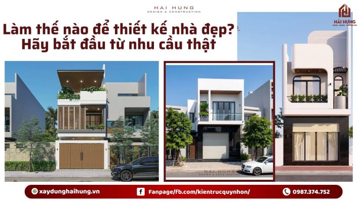 Làm thế nào để thiết kế nhà đẹp? Hãy bắt đầu từ nhu cầu thật.webp
