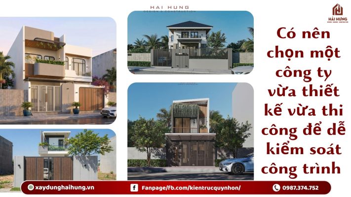 Có nên chọn một công ty vừa thiết kế vừa thi công để dễ kiểm soát công trình .webp