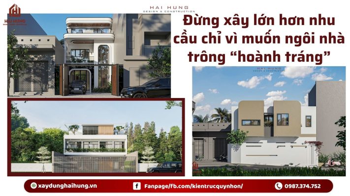 Đừng xây lớn hơn nhu cầu chỉ vì muốn ngôi nhà trông “hoành tráng”.webp