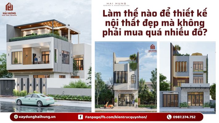 Làm thế nào để thiết kế nội thất đẹp mà không phải mua quá nhiều đồ?.webp
